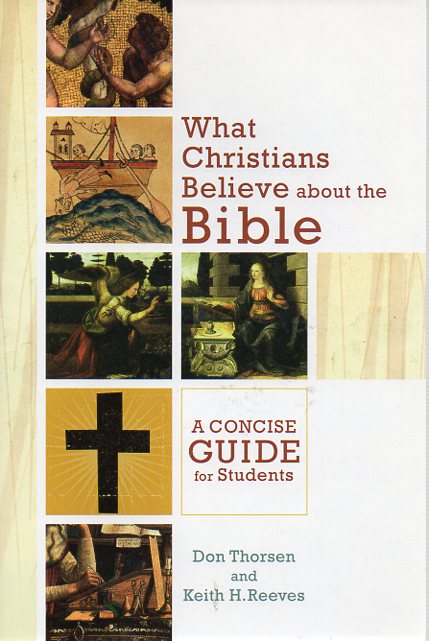 What Christians believe about the Bible: a concise guide for students
